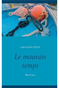 Le mauvais temps