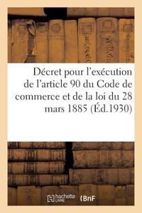Décret Portant Règlement d'Administration Publique Pour l'Exécution de l'Article 90
