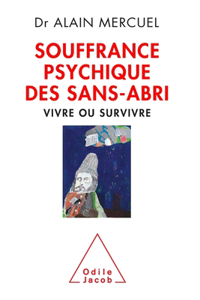 Mental suffering of the homeless / Souffrance psychique des sans-abri