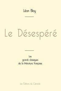 Désespéré de Léon Bloy (édition grand format)