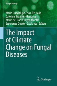 Impact of Climate Change on Fungal Diseases