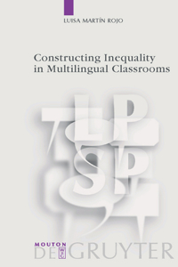 Constructing Inequality in Multilingual Classrooms