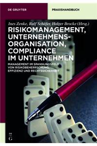 Risikomanagement, Organisation, Compliance fur Unternehmer