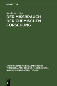 Der Mißbrauch Der Chemischen Forschung