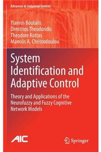 System Identification and Adaptive Control