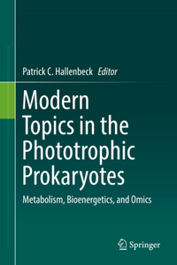 Modern Topics in the Phototrophic Prokaryotes