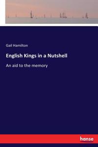 English Kings in a Nutshell