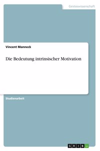 Bedeutung intrinsischer Motivation