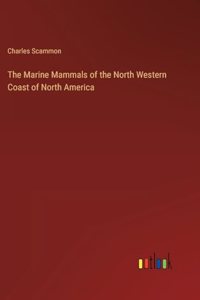 Marine Mammals of the North Western Coast of North America