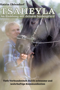 Tsaheyla - Im Einklang mit deinem Seelenpferd