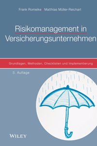 Risikomanagement in Versicherungsunternehmen - 3e Grundlagen, Methoden, Checklisten und Implementierung