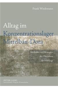 Alltag Im Konzentrationslager Mittelbau-Dora