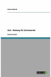 ULK - Rettung für Zeitreisende