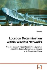 Location Determination within Wireless Networks