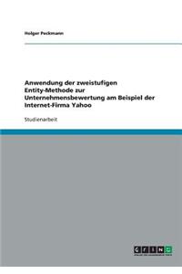 Anwendung der zweistufigen Entity-Methode zur Unternehmensbewertung am Beispiel der Internet-Firma Yahoo