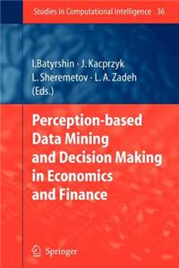 Perception-Based Data Mining and Decision Making in Economics and Finance