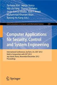 Computer Applications for Security, Control and System Engineering