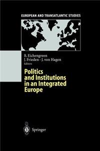 Politics and Institutions in an Integrated Europe