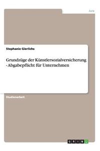 Grundzüge der Künstlersozialversicherung - Abgabepflicht für Unternehmen