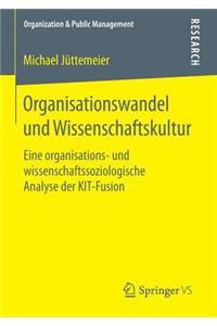 Organisationswandel Und Wissenschaftskultur