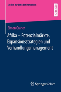 Afrika - Potenzialmärkte, Expansionsstrategien Und Verhandlungsmanagement