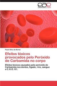 Efeitos Toxicos Provocados Pelo Peroxido de Carbamida No Corpo