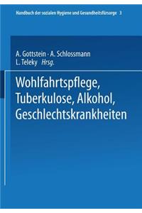 Wohlfahrtspflege Tuberkulose - Alkohol Geschlechtskrankheiten