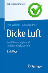 Dicke Luft - Konfliktmanagement in Gesundheitsberufen