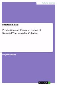 Production and Characterization of Bacterial Thermostable Cellulase
