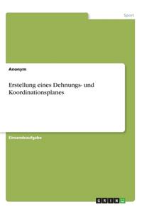 Erstellung eines Dehnungs- und Koordinationsplanes