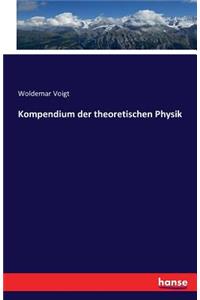Kompendium der theoretischen Physik