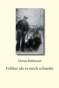Früher als es noch schneite