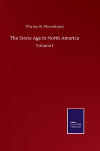 The Stone Age in North America