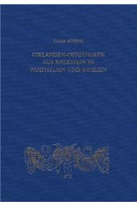 Girlanden-Ostotheken Aus Kalkstein in Pamphylien Und Kilikien