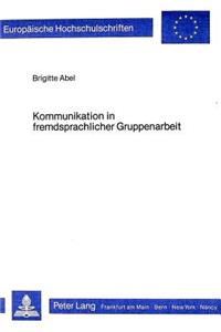 Kommunikation in fremdsprachlicher Gruppenarbeit
