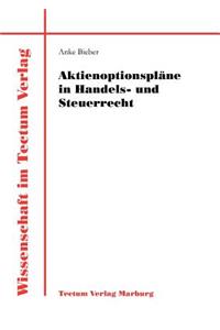 Aktienoptionspläne in Handels- und Steuerrecht
