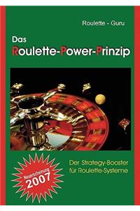 Das Roulette-Power-Prinzip