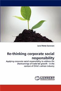 Re-thinking corporate social responsibility