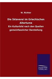 Die Sklaverei Im Griechischen Altertume