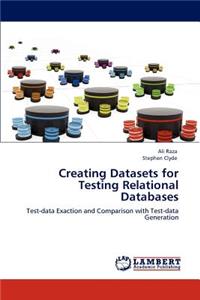 Creating Datasets for Testing Relational Databases