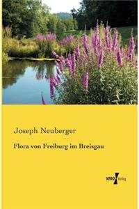 Flora von Freiburg im Breisgau