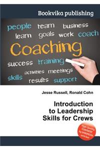 Introduction to Leadership Skills for Crews