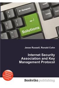Internet Security Association and Key Management Protocol