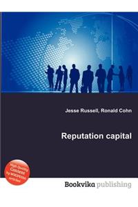 Reputation Capital