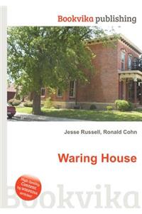 Waring House