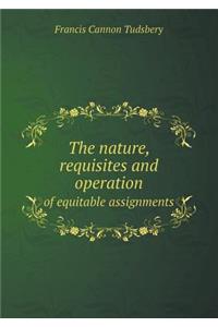 The Nature, Requisites and Operation of Equitable Assignments