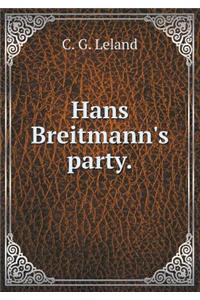 Hans Breitmann's Party