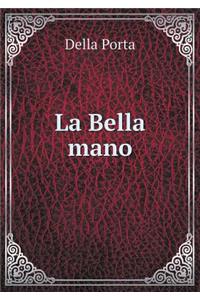 La Bella mano