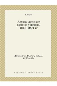 Alexandrov Military School. 1863-1901