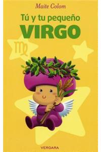 Tu y Tu Pequeno Virgo = You and Your Little Virgo